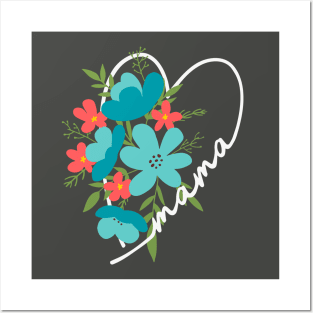 Mama Heart Floral Gift for Mom Posters and Art